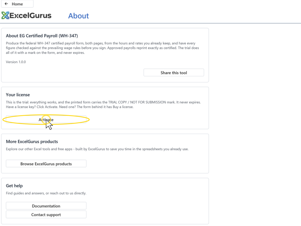 EG Certified Payroll tutorial, The licence: About EG Certified Payroll (WH-347) with the product description and Version 1.0.0, Share this tool at the right; under it, Your license: on the trial a description of the mark and an Activate button, when licensed who it is licensed to and Deactivate this machine; then More ExcelGurus products, Get help and Troubleshooting